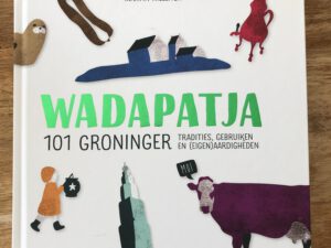 Wadapatja boeken over Groningse taal, geschiedenis en typisch Groningen