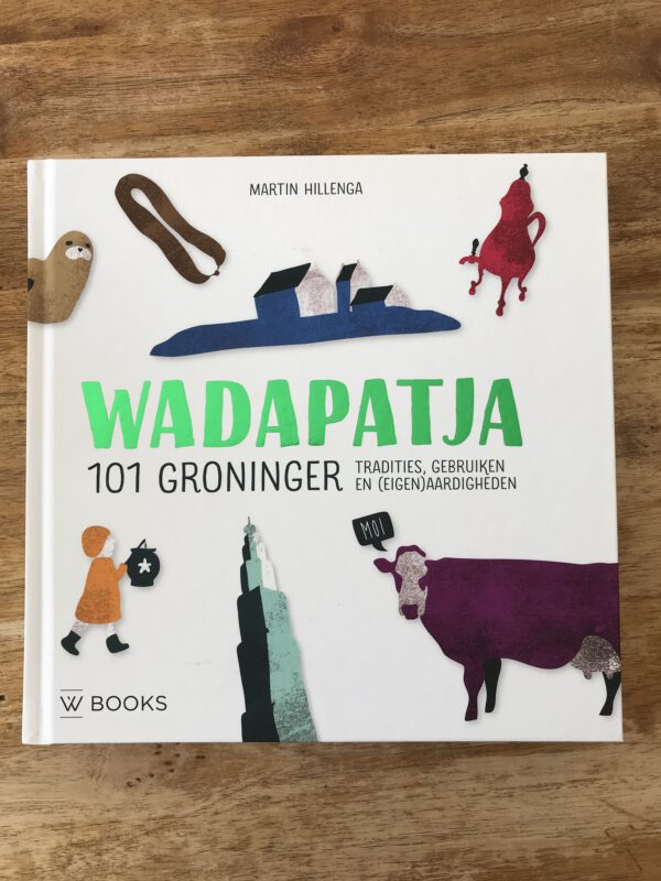 Wadapatja boeken over Groningse taal, geschiedenis en typisch Groningen