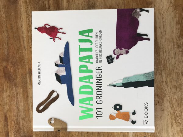 Wadapatja boeken over Groningse taal, geschiedenis en typisch Groningen